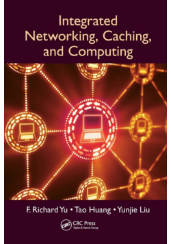 Integrated Networking, Caching, and Computing