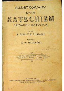 Ilustrowany krótki katechizm rzymsko-katolicki 1906 r.