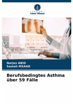 Berufsbedingtes Asthma über 59 Fälle