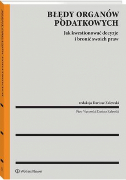 Błędy organów podatkowych a prawa podatnika. Jak kwestionować decyzje i bronić swoich praw