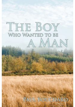 The Boy Who Wanted to Be a Man