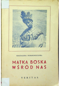 Matka Boska wśród nas