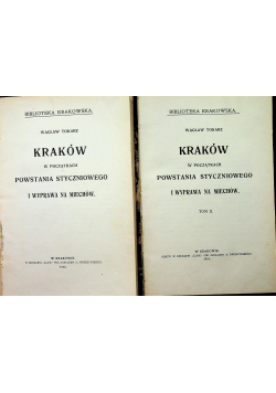 Kraków w początkach powstania styczniowego i wyprawa na Michów 2 tomy 1914 r.