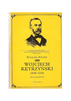 Wojciech Kętrzyński 1838 1918