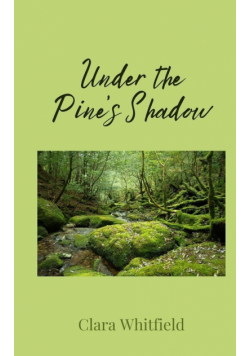 Under the Pine's Shadow