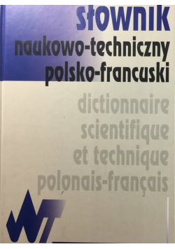 Słownik naukowo techniczny polsko francuski