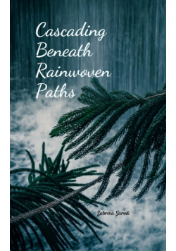 Cascading Beneath Rainwoven Paths