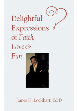 Delightful Expressions of Faith, Love & Fun