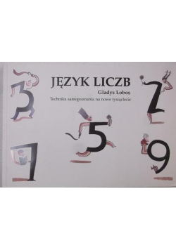 Język liczb Technika samopoznania na nowe tysiąclecie