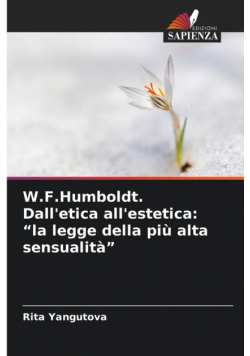 W.F.Humboldt. Dall'etica all'estetica