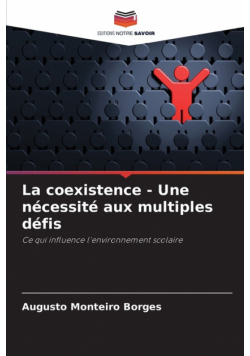 La coexistence - Une nécessité aux multiples défis