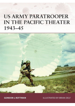 US Army Paratrooper in the Pacific Theater 1943-45