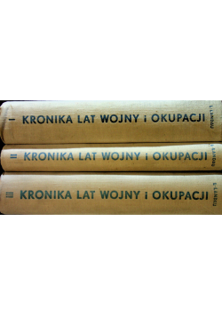 Kronika lat wojny i okupacji 3 tomy