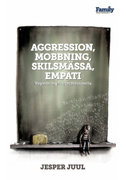 Aggression, mobbning, skilsmässa, empati