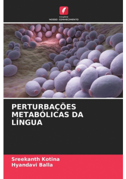Perturbações Metabólicas Da Língua