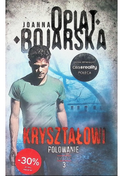 Kryształowi Część 3 Polowanie
