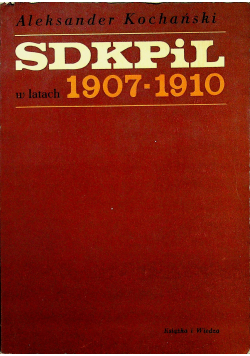 Socjaldemokracja Królestwa Polskiego i Litwy w latach 1907 1910