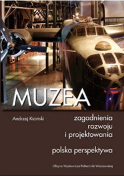 Muzea Zagadnienia Rozwoju i projektowania polska perspektywa