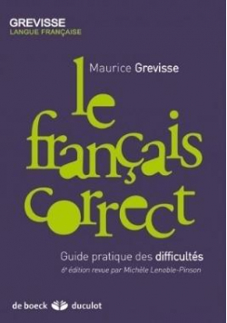 Francais correct Guide pratique des difficultes
