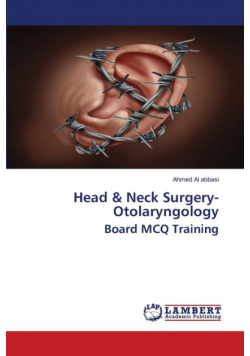 Head & Neck Surgery- Otolaryngology Board MCQ Training