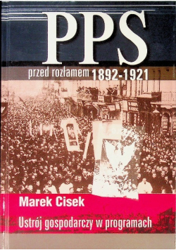 PPS przed rozłamem 1892 - 1921