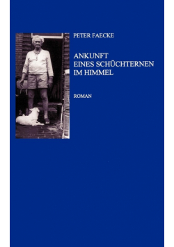 Ankunft eines Schüchternen im Himmel