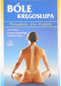 Bóle kręgosłupa Poradnik dla Ciebie