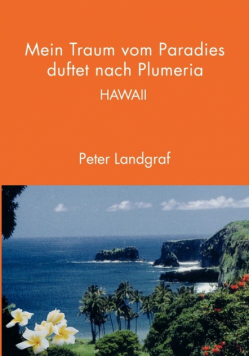 Mein Traum vom Paradies duftet nach Plumeria
