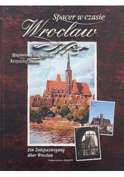 Spacer w czasie Wrocław