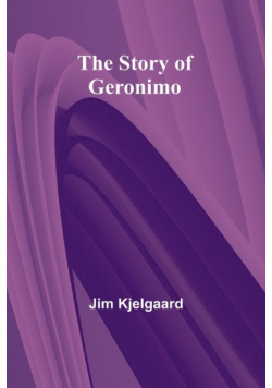 The Story of Geronimo