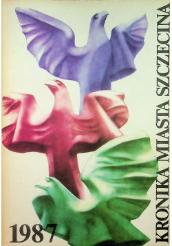 Kronika miasta Szczecina 1987