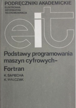 Podstawy programowania maszyn cyfrowych Fortran