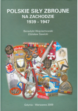 Polskie siły zbrojne na Zachodzie 1939-1947