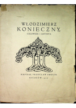 Włodzimierz Konieczny Człowiek i artysta 1927 r.