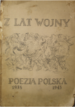 Z lat wojny Poezja Polska 1945 r.