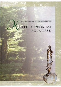 Kulturotwórcza rola lasu