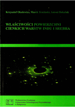 Właściwości powierzchni cienkich warstw indu I srebra