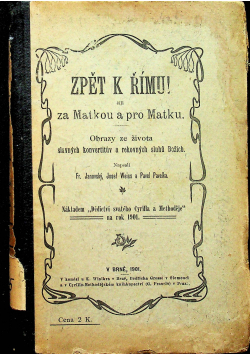 Zpet k Rímu! cili Za Matkou a pro Matku 1901 r