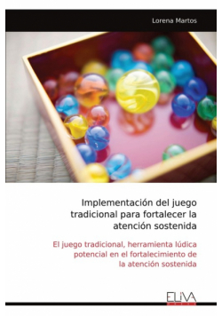 Implementación del juego tradicional para fortalecer la atención sostenida
