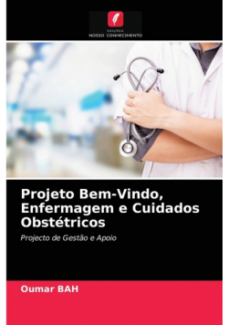 Projeto Bem-Vindo, Enfermagem e Cuidados Obstétricos