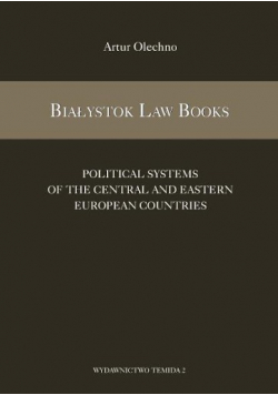 Białystok Law Books 5 Political Systems of the Central and Eastern European Countries