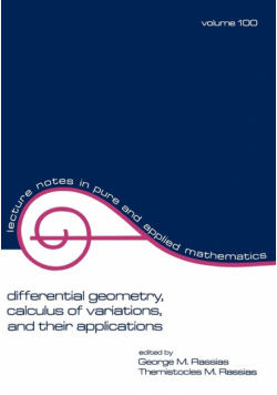 Differential Geometry, Calculus of Variations, and Their Applications