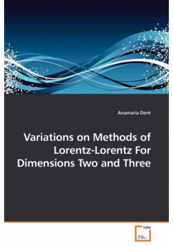 Variations on Methods of Lorentz-Lorentz For Dimensions Two and Three
