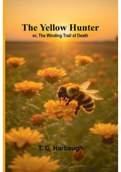 The Yellow Hunter; or, The Winding Trail of Death