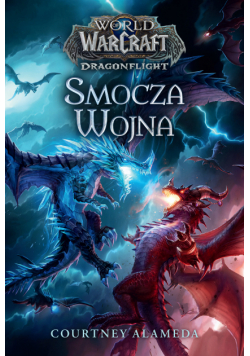 World of Warcraft. World of Warcraft: Smocza wojna