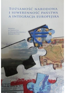 Tożsamość narodowa i suwerenność państwa a integracja europejska