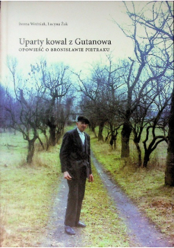Uparty kowal z Gutanowa