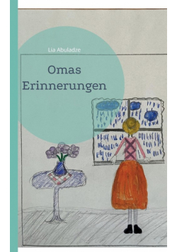 Omas Erinnerungen