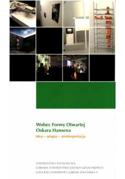 Wobec Formy Otwartej Oskara Hansena