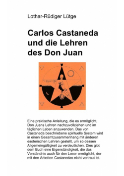 Carlos Castaneda und die Lehren des Don Juan